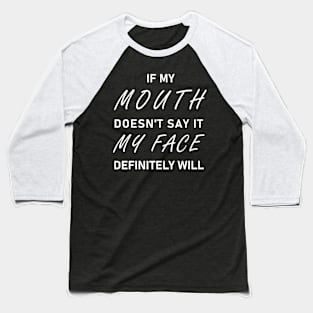 Funny quote Baseball T-Shirt